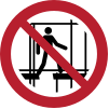 ISO 7010 sign P025: Do not use incomplete scaffolding