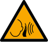 ISO 7010 sign W038: Warning; sudden loud noise